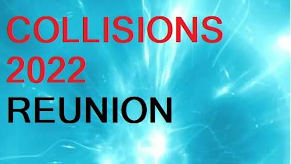 Red and Black text on blue background, advertising Collisions 2022: Reunion