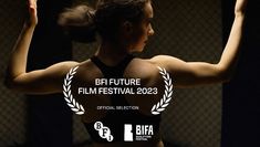 MOVEMENT DIRECTOR, CHOREOGRAPHER, DIRECTOR: BFI FUTURE FILM FESTIVAL 2023 *Official Selection & Nomination*